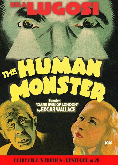 The Human Monster (Aka The Dark Eyes Of London) (1939) DVD