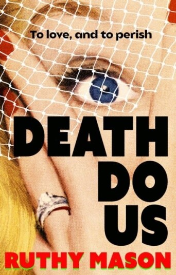 Death Do Us Death Do Us