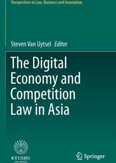 The Digital Economy and Competition Law in Asia