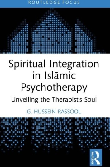 Spiritual Integration in Islamic Psychotherapy Spiritual Integration in Islamic Psychotherapy
