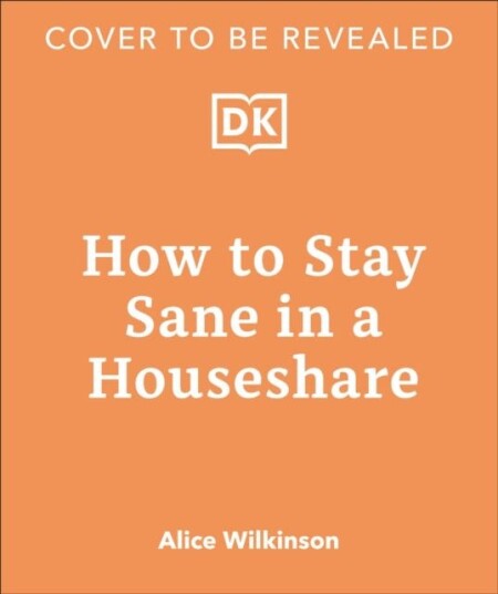 How to Stay Sane in a Houseshare