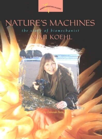 Nature's Machines  The Story of Biomechanist Mimi Koehl