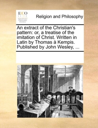 An Extract of the Christian's Pattern An Extract of the Christian's Pattern