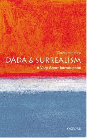 Dada And Surrealism: A Very Short Introduction Av David (Lecturer In Art History At Glasgow University) Hopkins