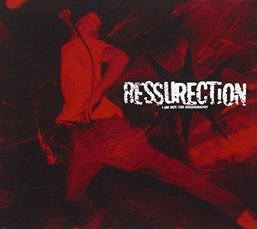 Ressurection I Am Not The Discography CD