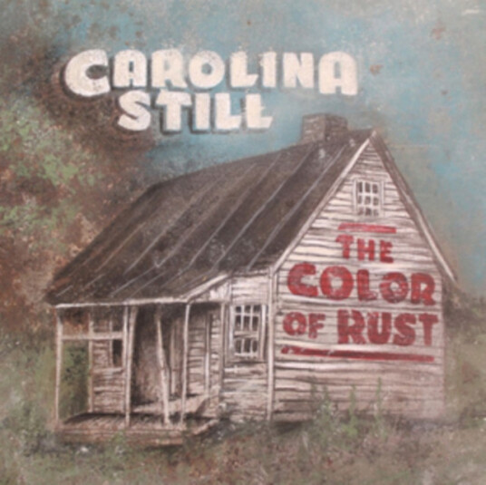 Carolina Still  The Color Of Rust  CD