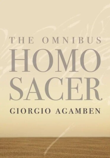 The Omnibus Homo Sacer Av Giorgio Agamben The Omnibus Homo Sacer Av Giorgio Agamben