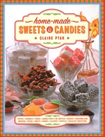 Home-Made Sweets & Candies Av Claire Ptak