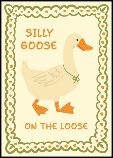Silly Goose on the Loose illustration plakat Plakat / 50x70cm