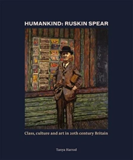 Humankind: Ruskin Spear Av Tanya Harrod