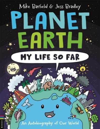Planet Earth: My Life So Far Planet Earth: My Life So Far