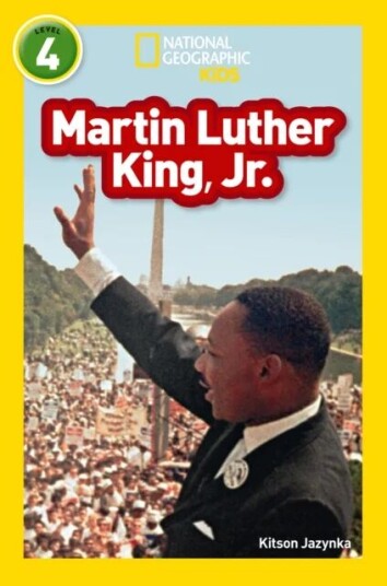 Martin Luther King, Jr Av Kitson Jazynka, National Geographic Kids Martin Luther King, Jr Av Kitson Jazynka, National Geographic Kids