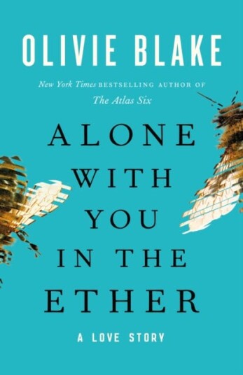 Alone With You In The Ether Av Olivie Blake Alone With You In The Ether Av Olivie Blake