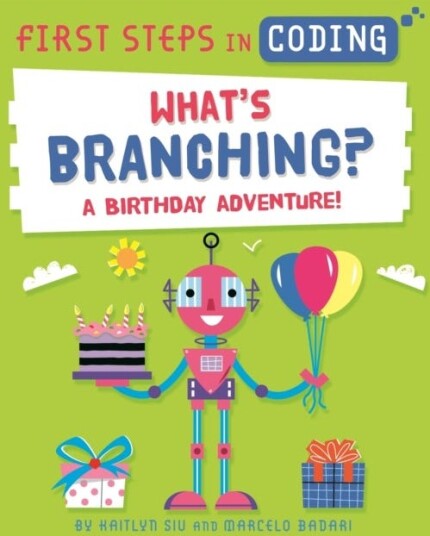 First Steps In Coding: What'S Branching? Av Kaitlyn Siu