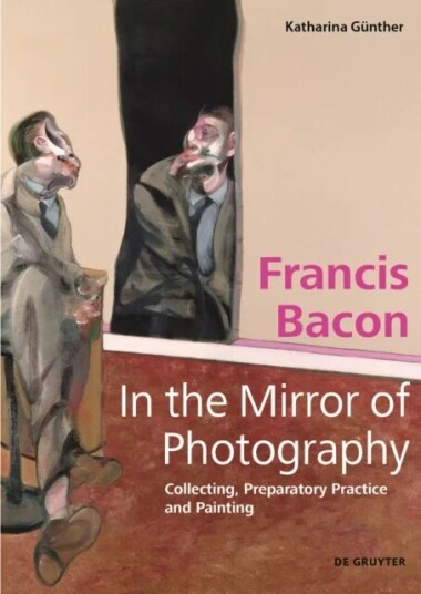 Francis Bacon ¿ In The Mirror Of Photography Av Katharina Gunther