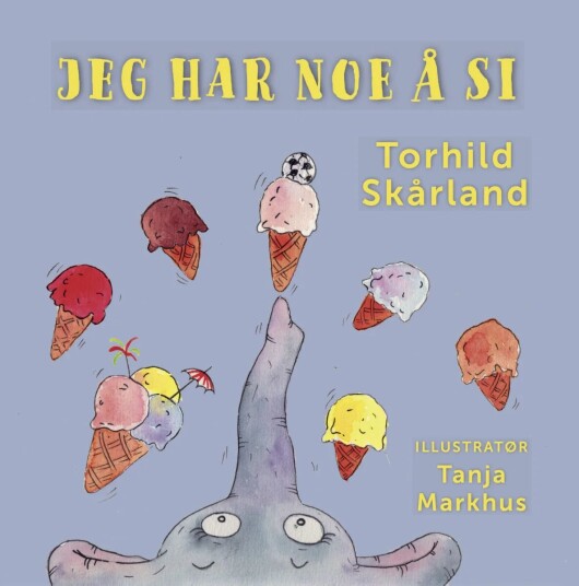 Jeg Har Noe Å Si Av Torhild Skårland Jeg Har Noe Å Si Av Torhild Skårland