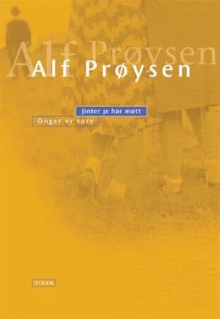 Jinter Je Har Møtt ; Onger Er Rare Av Alf Prøysen