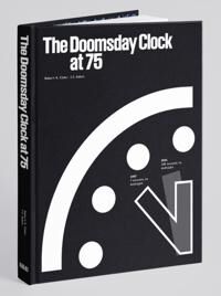 Elder Robert K. The Doomsday Clock at 75