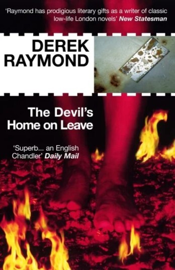 The Devil'S Home On Leave Av Derek Raymond The Devil'S Home On Leave Av Derek Raymond