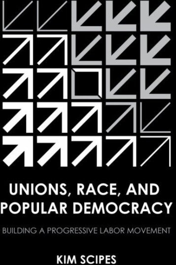 Unions Race and Popular Democracy