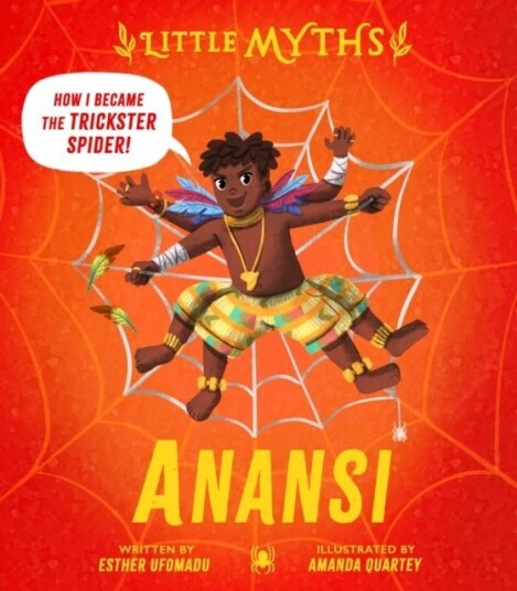 Little Myths: Anansi Little Myths: Anansi
