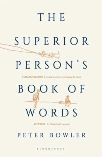 The Superior Person'S Book Of Words Av Peter Bowler