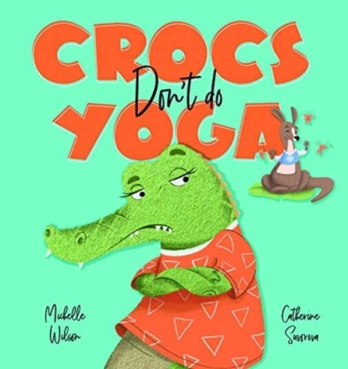 Crocs Don'T Do Yoga Av Michelle Wilson Crocs Don'T Do Yoga Av Michelle Wilson