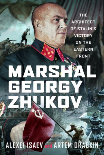Marshal Georgy Zhukov  The Architect of Stalin’s Victory on the Eastern Front
