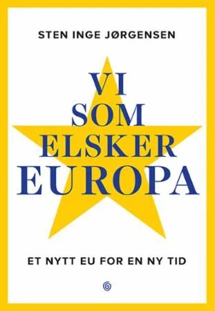 Vi Som Elsker Europa Av Sten Inge Jørgensen