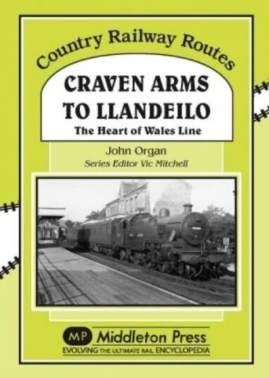 Craven Arms To Llandeilo Av John Organ