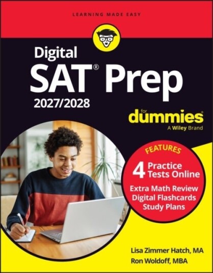 Digital SAT Prep 2027/2028 For Dummies Digital SAT Prep 2027/2028 For Dummies