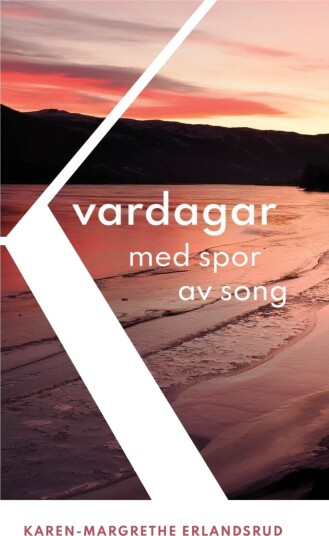 Kvardagar med spor av song