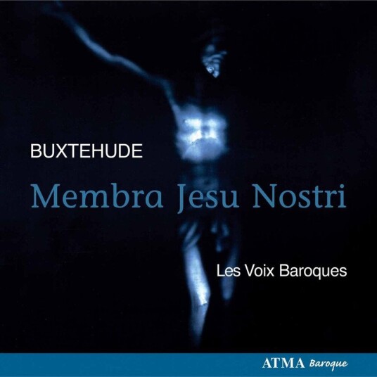 LES VOIX BAROQUES  Membra Jesu Nostri: Cantatas  CD