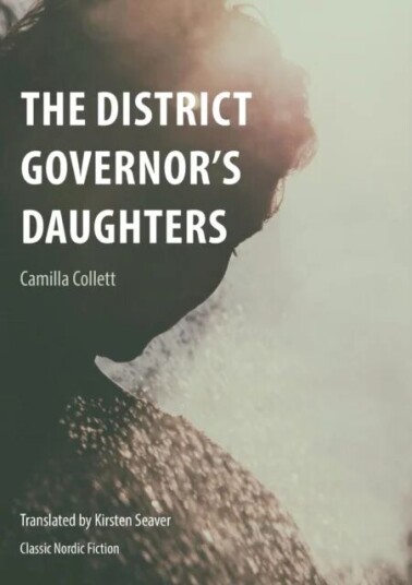 The District Governor'S Daughters Av Camilla Collett The District Governor'S Daughters Av Camilla Collett