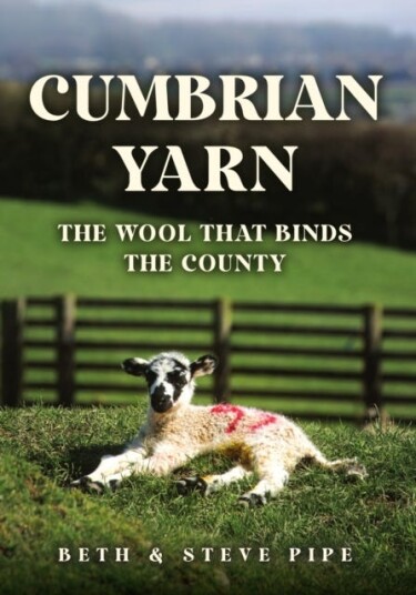 Cumbrian Yarn The Wool That Binds the County