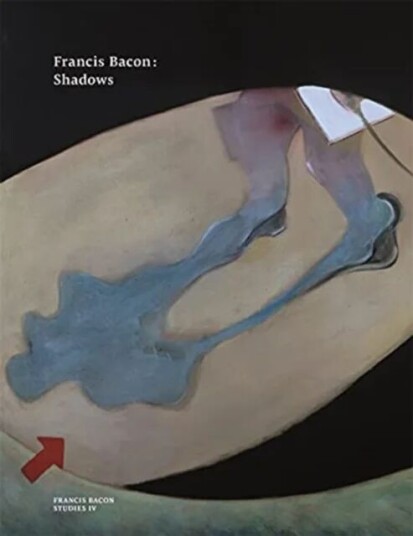 Francis Bacon: Shadows Av Martin Harrison