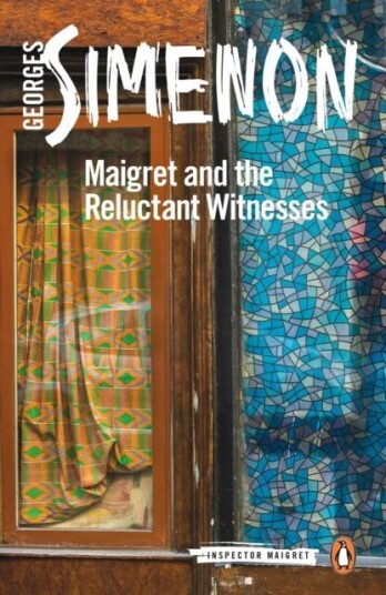 Maigret And The Reluctant Witnesses Av Georges Simenon Maigret And The Reluctant Witnesses Av Georges Simenon