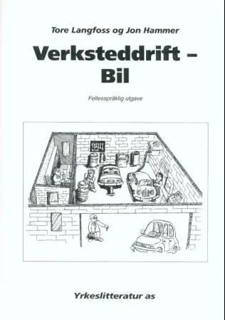 Verksteddrift - bil av Jon Hammer, Tore Langfoss