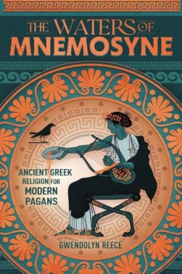 The Waters of Mnemosyne  Ancient Greek Religion for Modern Pagans