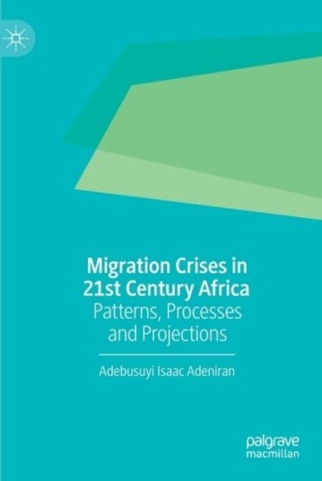 Migration Crises in 21st Century Africa