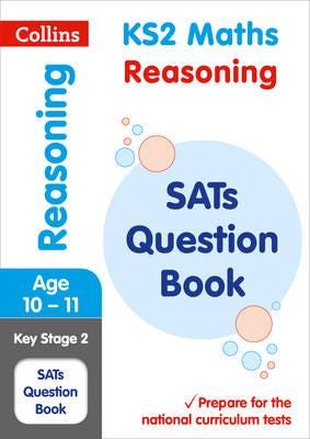 KS2 Maths Reasoning SATs Practice Question Book For the 2024 Tests KS2 Maths Reasoning SATs Practice Question Book For the 2024 Tests