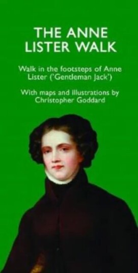 The Anne Lister Walk Av Christopher Goddard