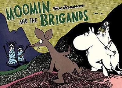 Moomin And The Brigand Av Tove Jansson Moomin And The Brigand Av Tove Jansson