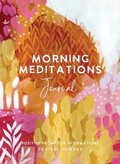 Morning Meditations Journal Av The Editors Of Hay House