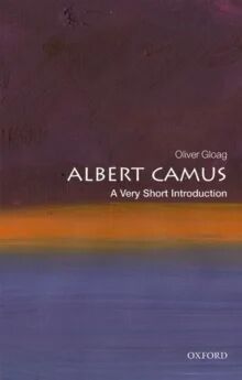 Albert Camus: A Very Short Introduction Av Oliver (Associate Professor Of French And F Gloag