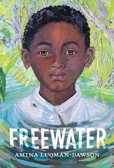 Freewater (Newbery & Coretta Scott King Award Winner) Freewater (Newbery & Coretta Scott King Award Winner)