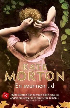 En svunnen tid av Kate Morton - Roman fra Schibsted