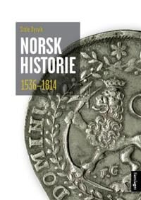 Norsk Historie 1536-1814 Av Ståle Dyrvik