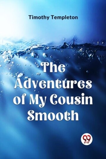 The Adventures of My Cousin Smooth Edition2023