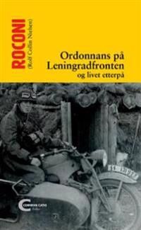 Ordonnans På Leningradfronten Og Livet Etterpå Av Rolf Collin Nielsen